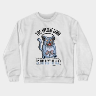 This Awesome Gamer Is The Best Of All Crewneck Sweatshirt